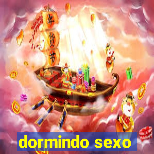 dormindo sexo